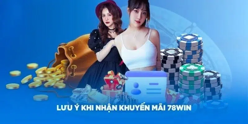 Lưu ý nhận được khi tham gia ưu đãi